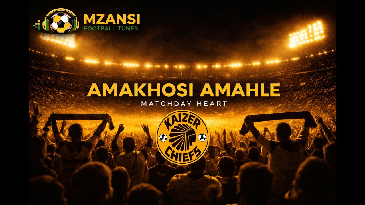 Amakhosi Amahle (Matchday Heart) | Kaizer Chiefs Tunes ⚽💛
