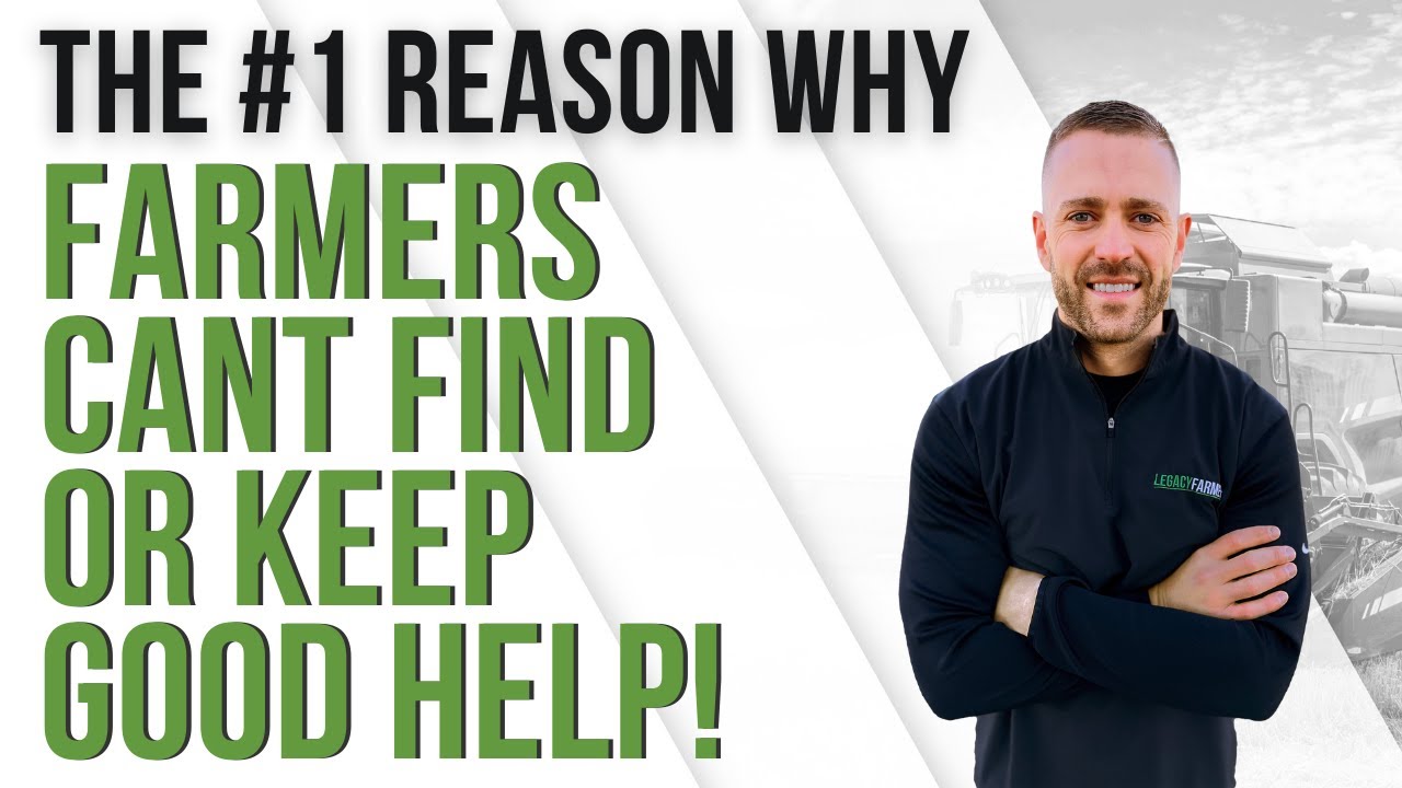 Farmer Principles -  #1 Reason Why Farmers Can't Find Good Help