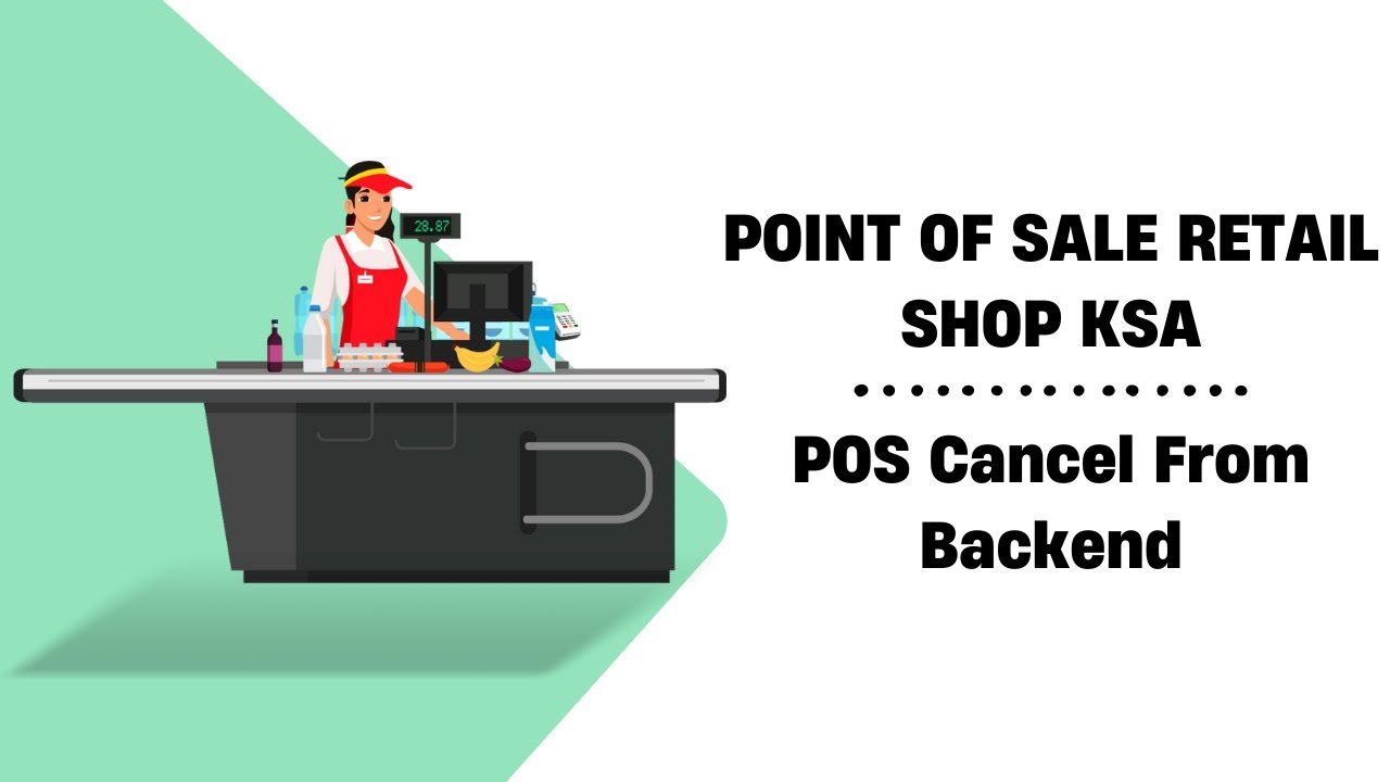 POS Retail Shop KSA - POS Cancel From Backend Odoo 16
