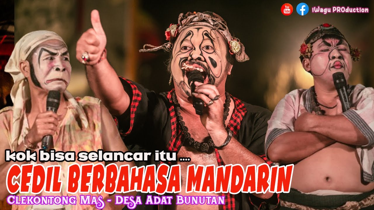 Heboh‼️😀 CEDIL Lancar Berbahasa Mandarin | Clekontong Mas Lawakan Terbaru di Calonarang Bunutan