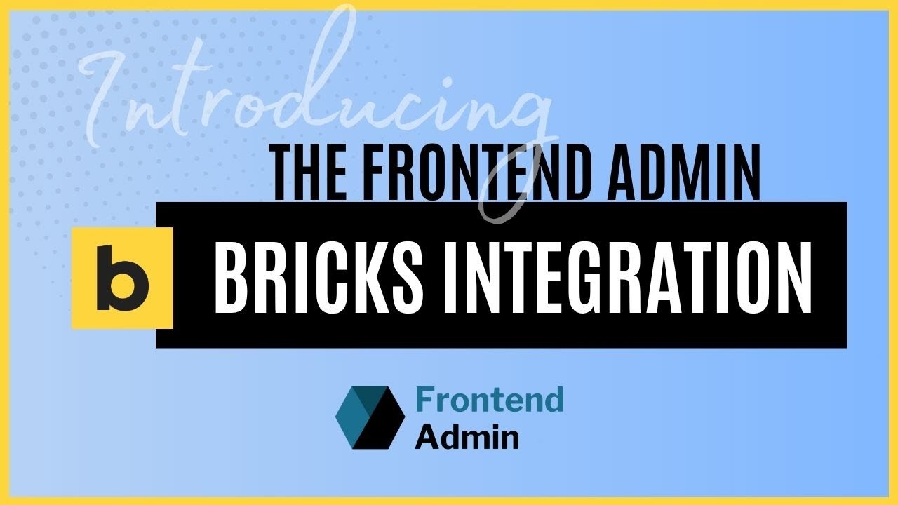 Using Bricks Builder with Frontend Admin for content management. Wordpress Tutorial + FREE Template
