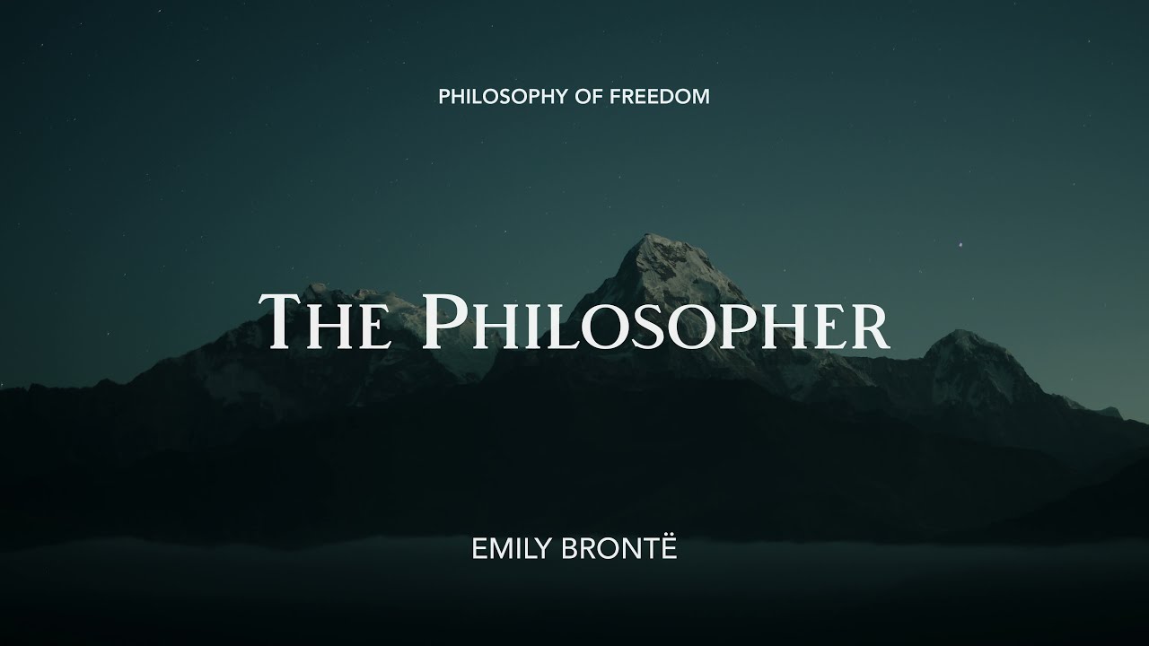 The Philosopher by Emily Brontë — Poetry Reading