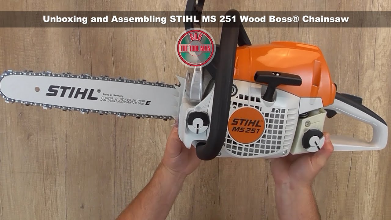 Unboxing and Assembling STIHL MS 251 Wood Boss Chainsaw - Bob The Tool Man
