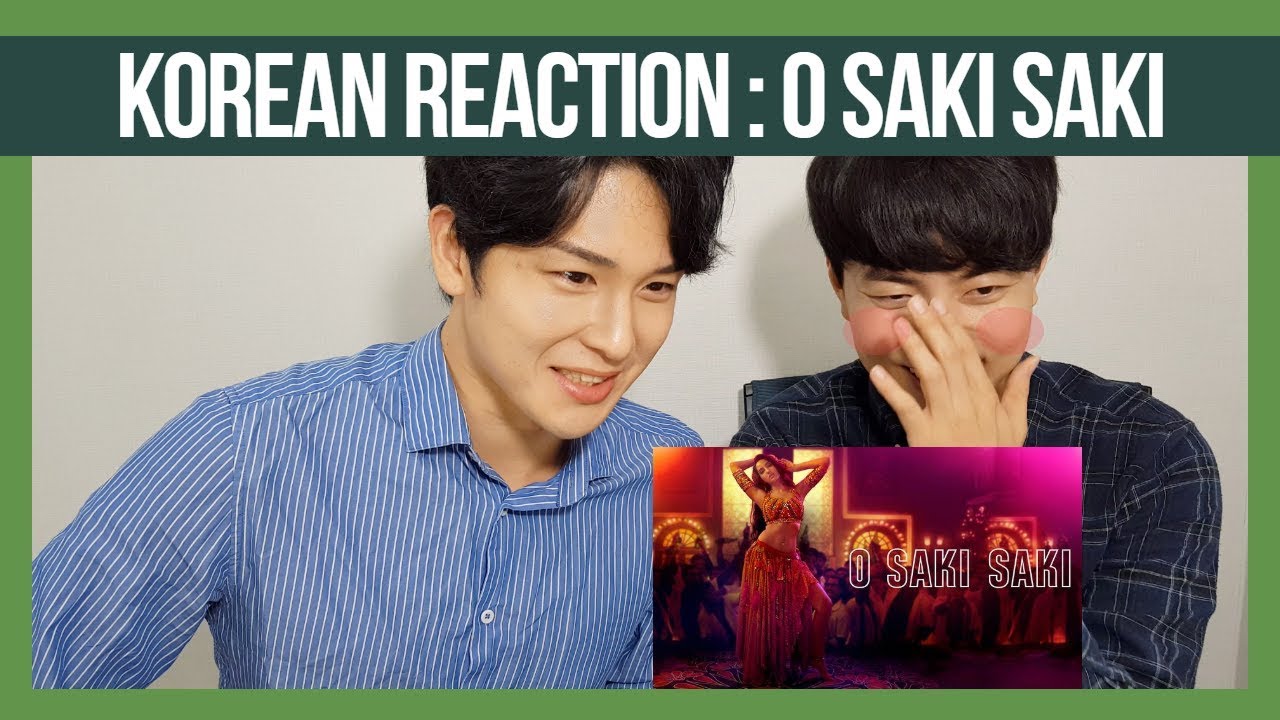O Saki Saki Reaction by Korean Dost | Nora Fatehi | Batla House | 2019