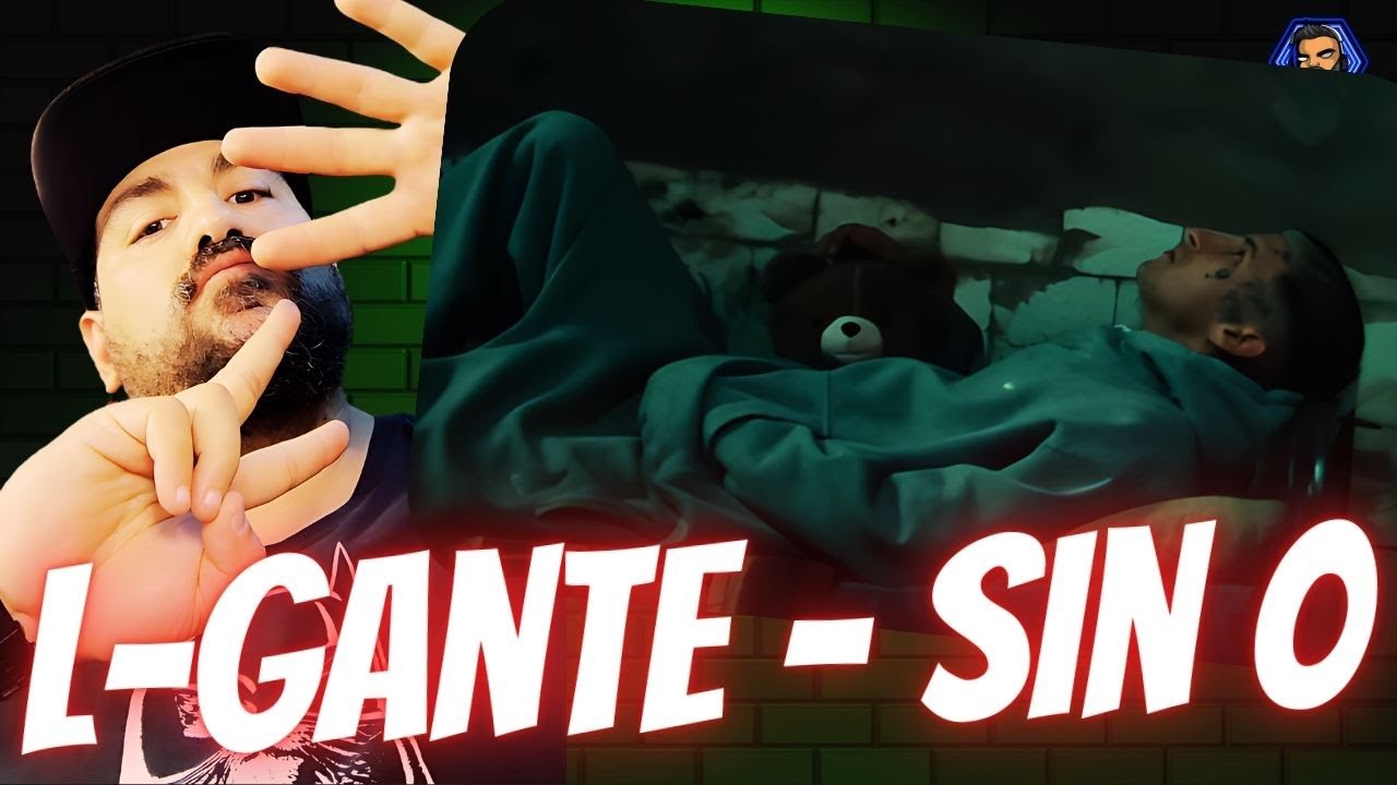 REACCION A L-Gante -Sin 0 (Video Oficial)