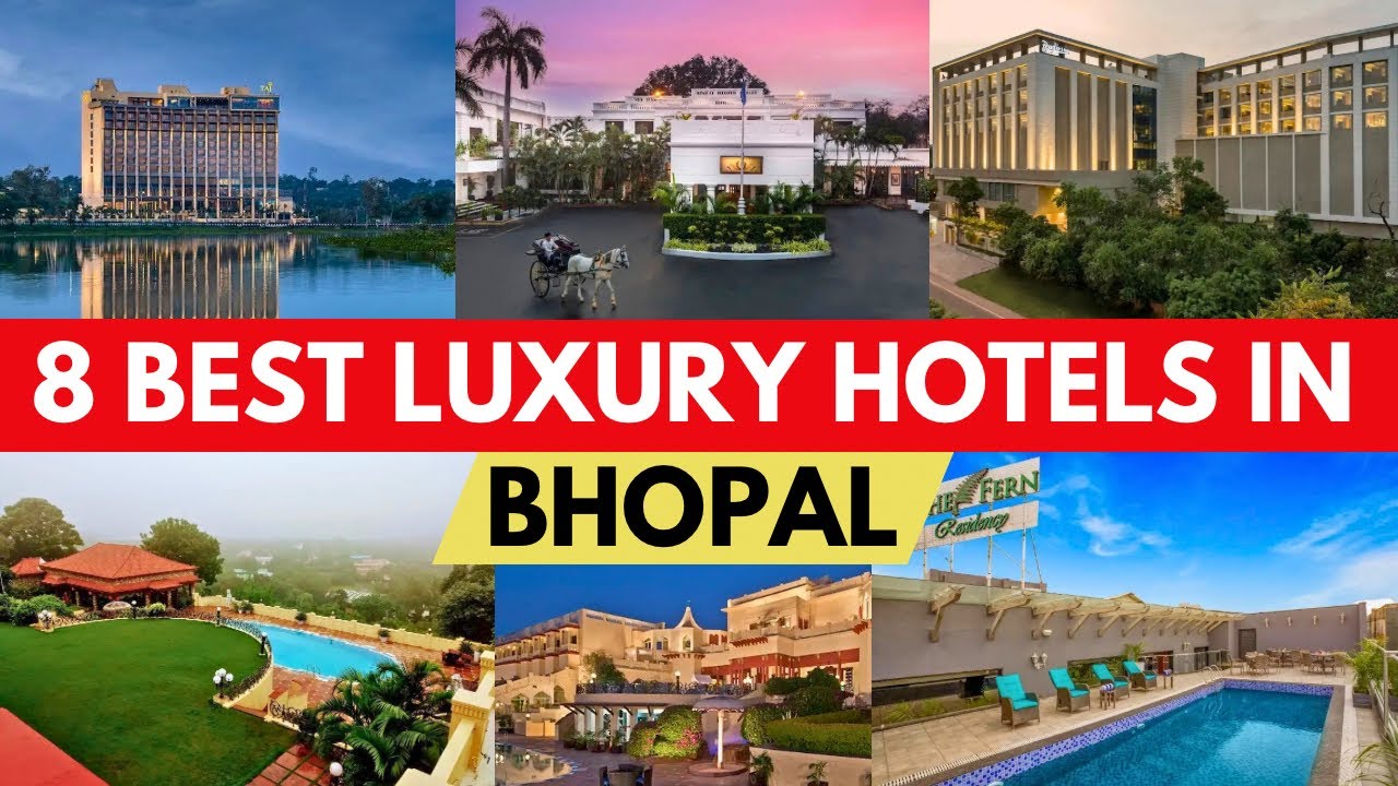 8 Best Luxury Hotels in Bhopal | Top 5-Star Hotels in Bhopal