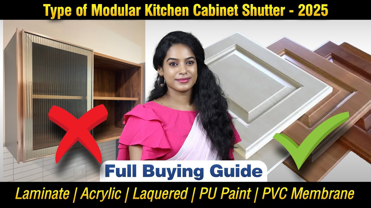 Type of Kitchen Cabinet Shutter | Acrylic | Laminted | Pu Paint | Lacquered |Pros & cons