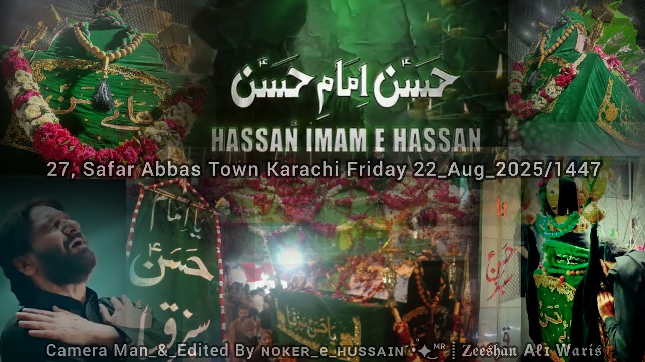 27, Safar Abbas Town Karachi | Taboot_e_Imam_Hassan_as | 22_Aug_2025/2447