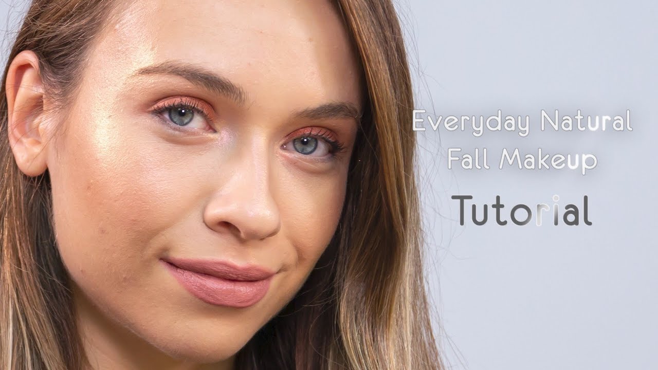 Everyday Natural Fall Makeup Tutorial