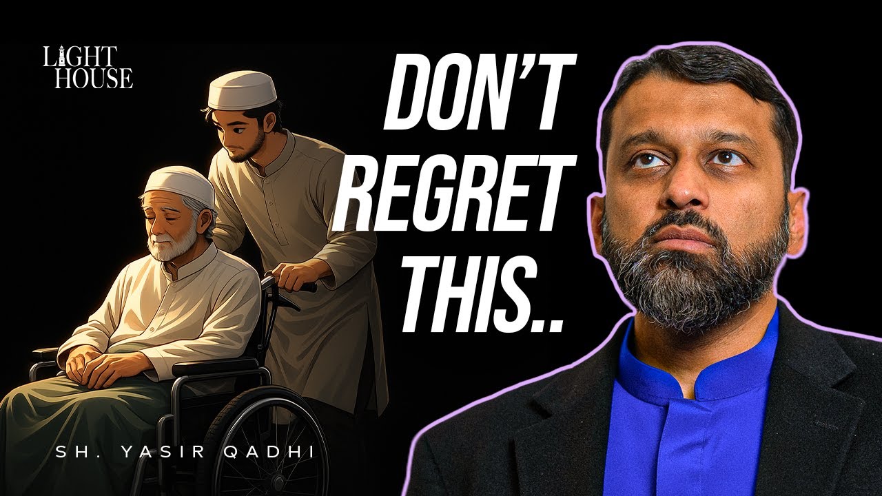 How to Deal With Your Parents as They Get Older? | Sh. Yasir Qadhi