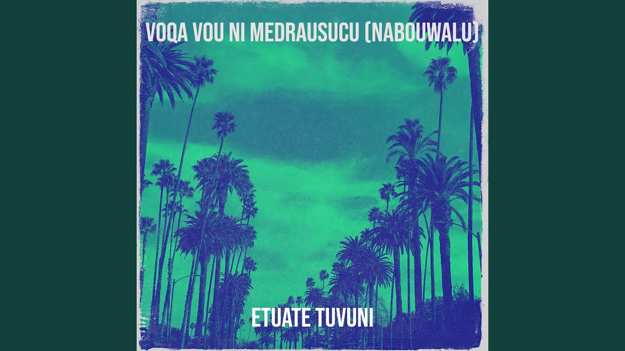 Voqa Vou Ni Medrausucu (Nabouwalu)