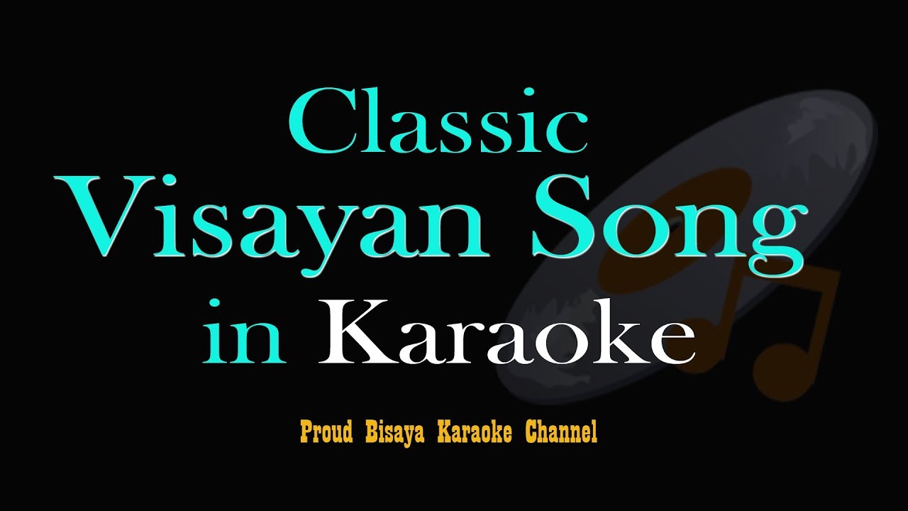MIBALIK AKO - Bisaya Karaoke Song
