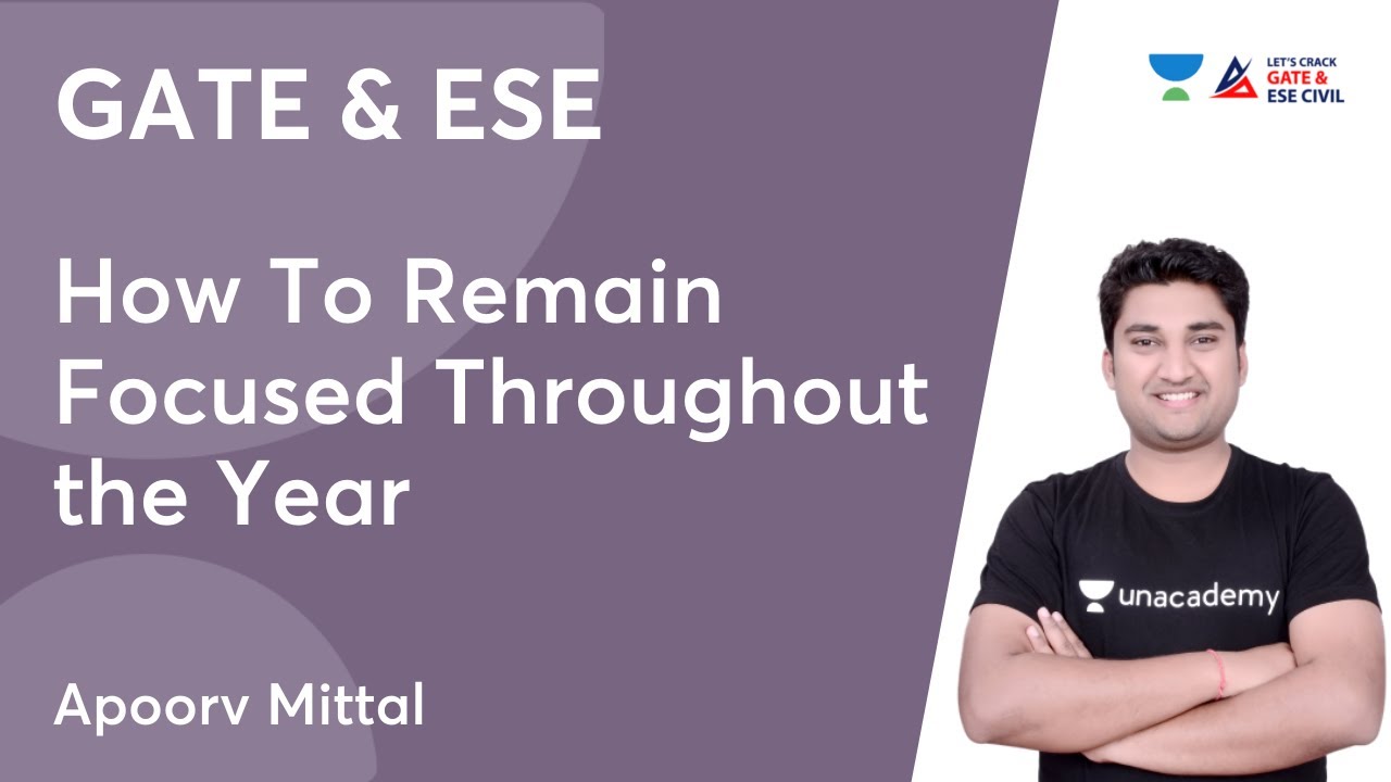 How To Remain Focused Throughout The Year  | GATE & ESE | Apoorv Mittal