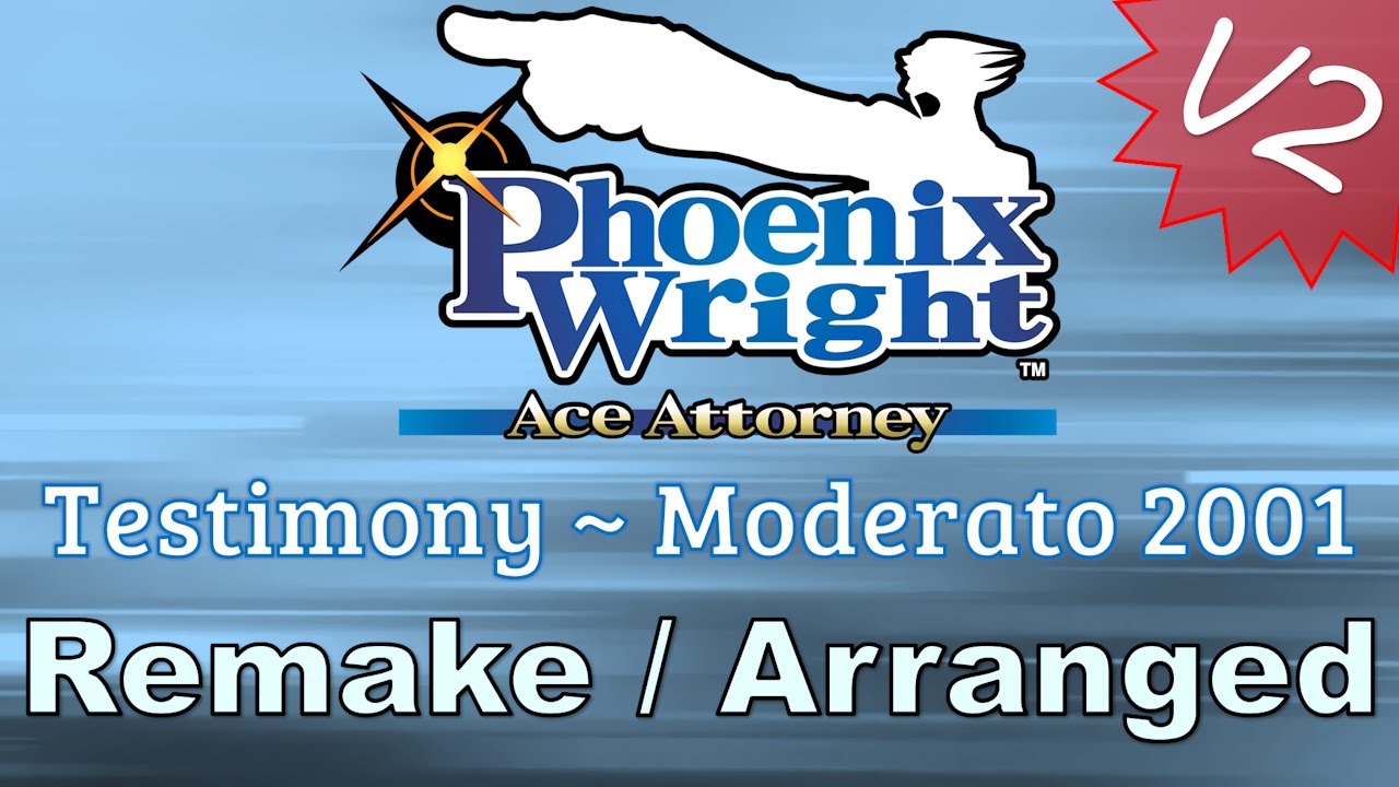 Testimony ~ Moderato 2001 - Phoenix Wright: Ace Attorney [Remake/Arranged] [V2]