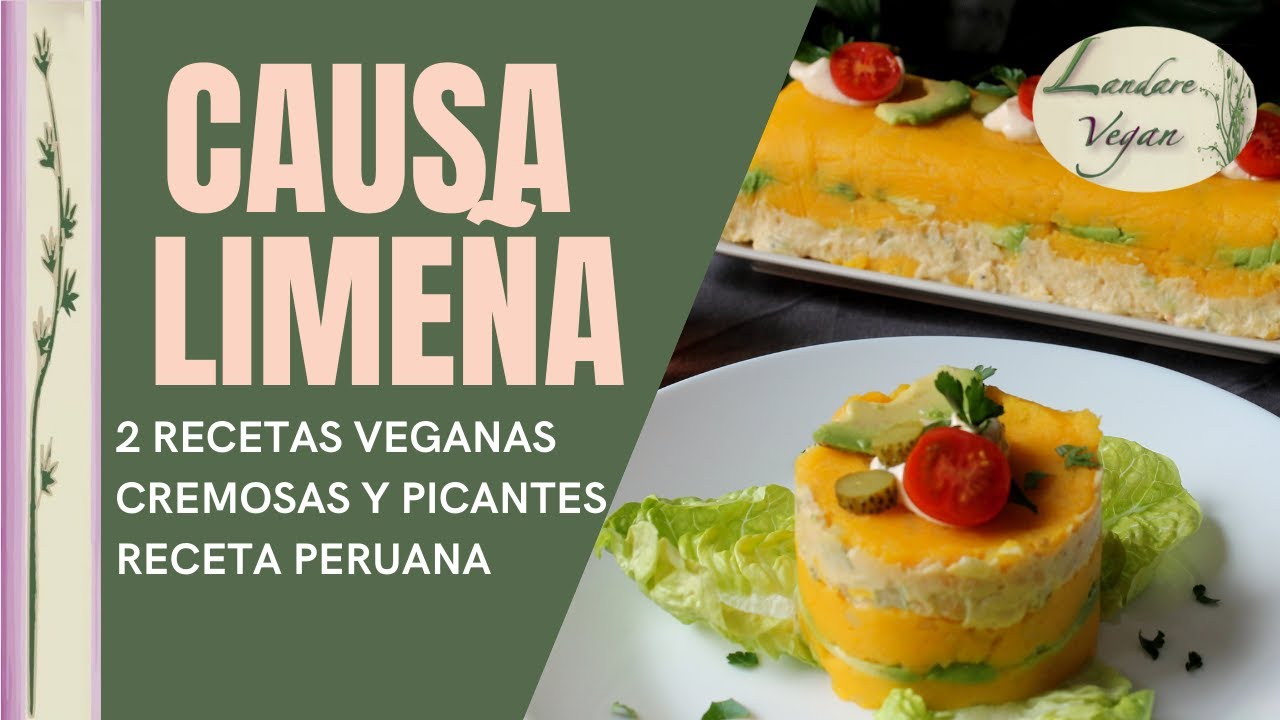 Causa Limeña. Dos recetas veganas diferentes. Perú