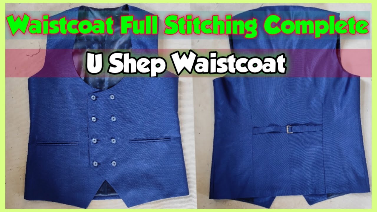 How to Waistcoat Stitching | Waistcoat Full Stitching एक video में | U Shep Waistcoat Double Breaste