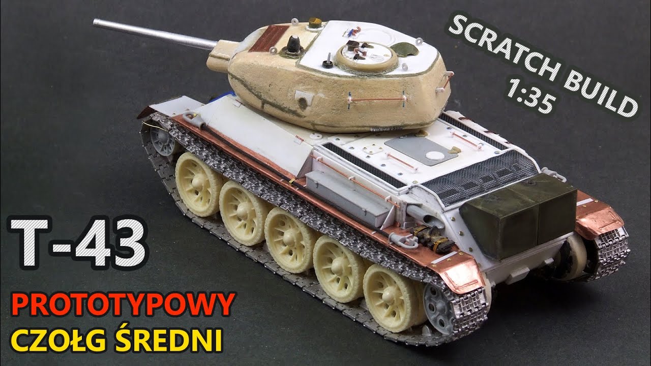 #51 Prototypowy czołg średni T-43 - Scratch build 1/35