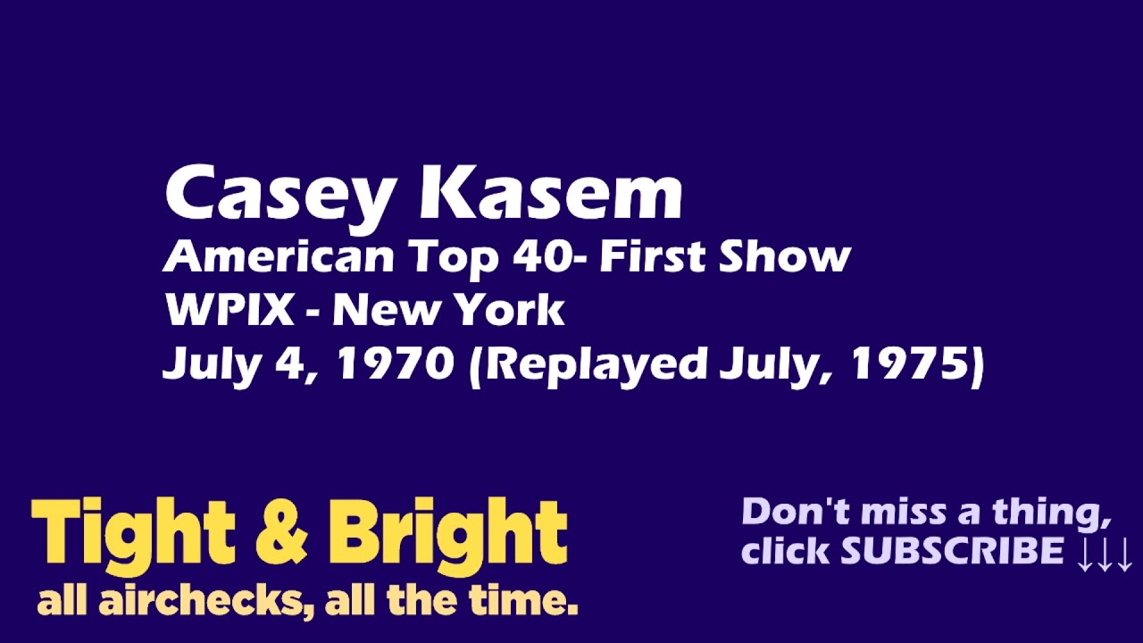 Casey Kasem American Top 40 - First Show - WPIX, New York - July 4, 1970 - Radio Aircheck