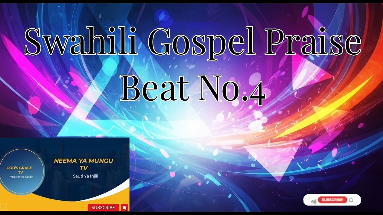 Swahili Gospel Praise Beat No.4 | Neema Ya Mungu Tv #gospelmusic
