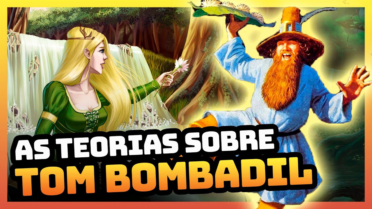 QUEM É TOM BOMBADIL? OU MELHOR, O QUE É ELE?