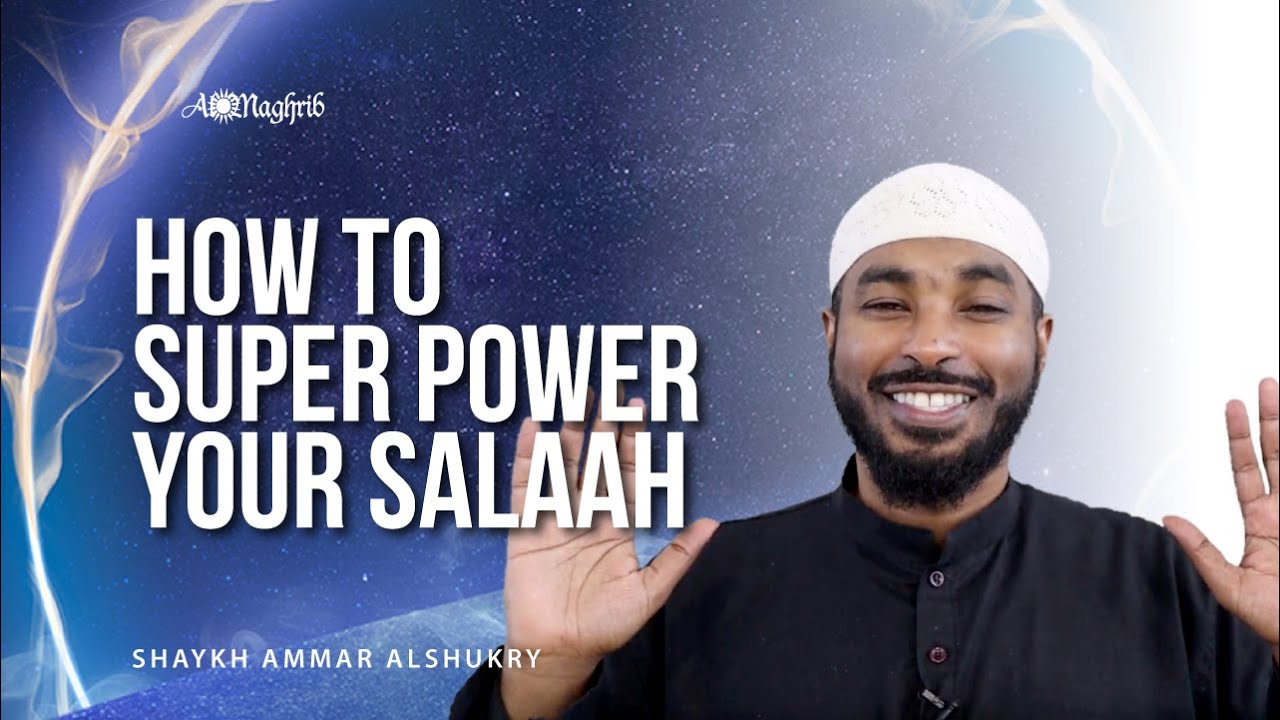 Learn How To Super Power Your Salaah | Salaah Series | Ep - 3