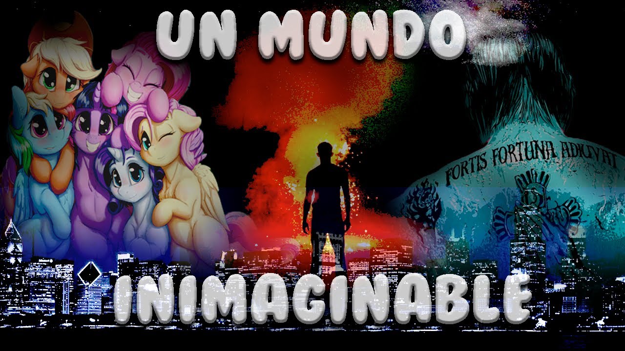 Fanfic MLP - Un mundo inimaginable (CAPITULO 4)