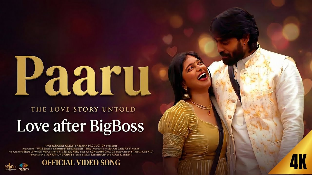 Paaru - Official Video Song | Love After Bigg Boss | The Love Story Untold | New Romantic Song 2026
