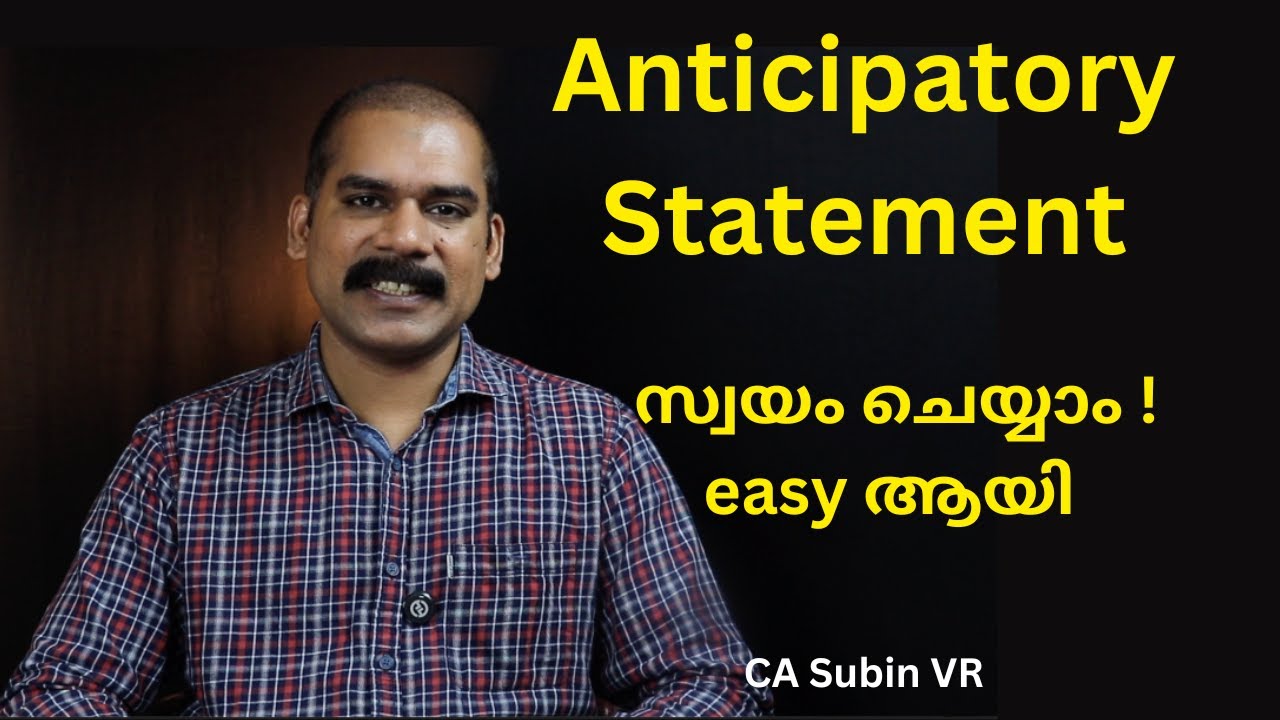 Anticipatory Statement AY 2025-26 | Income Tax Malayalam |CA Subin VR