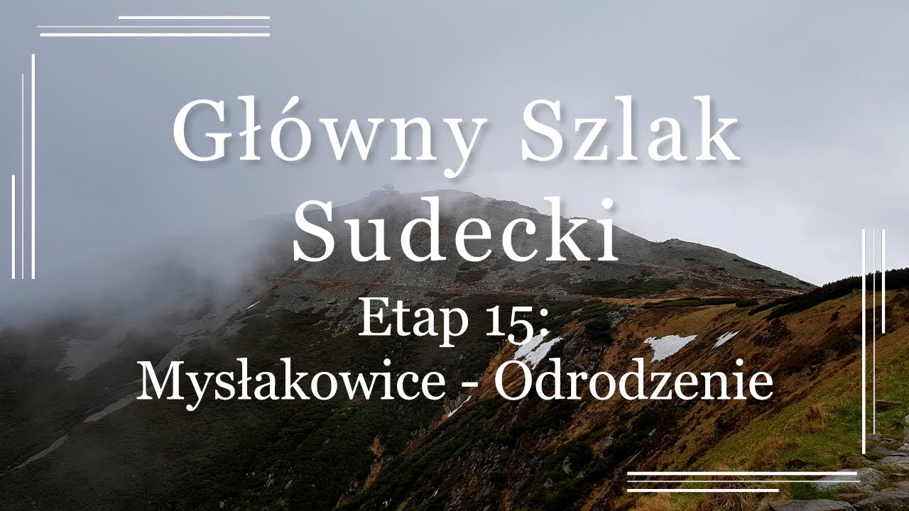 Główny Szlak Sudecki - etap 15: Mysłakowice - Odrodzenie