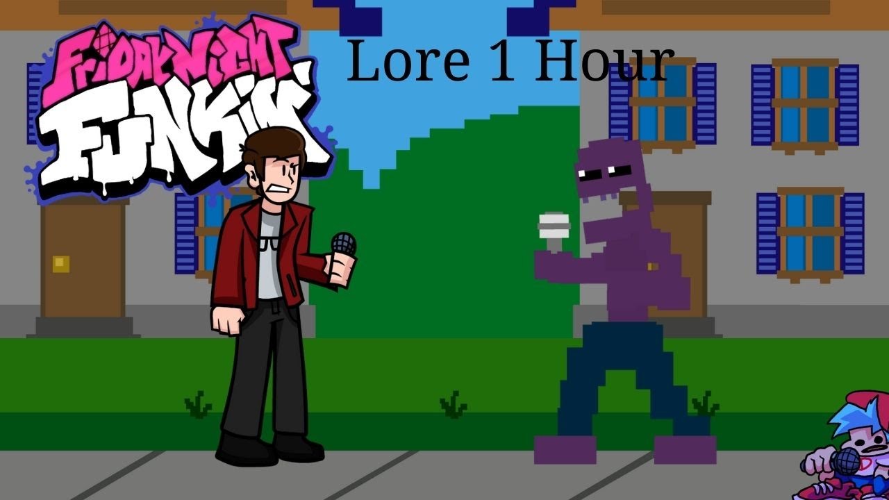 Friday Night Funkin' Lore Expanded, Lore 1 Hour