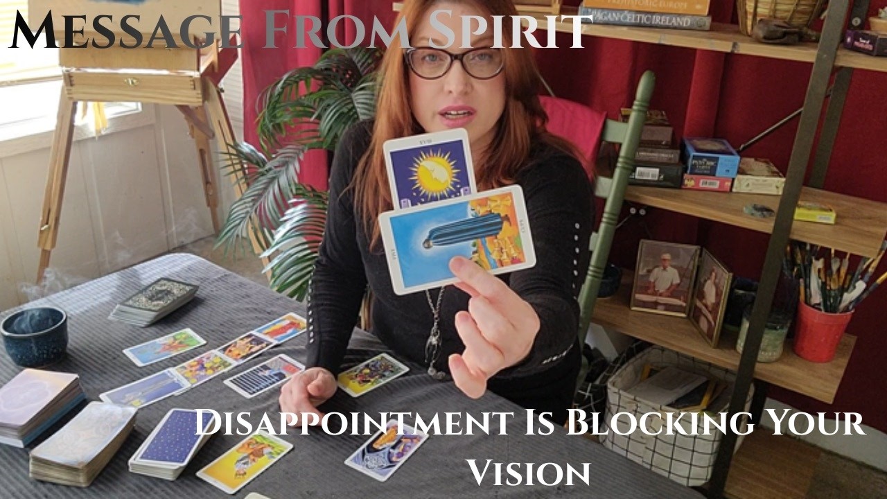Weekly Tarot Reading Feb 22 - 28, 2026 Disappointment is Keeping You From Seeing Clearly