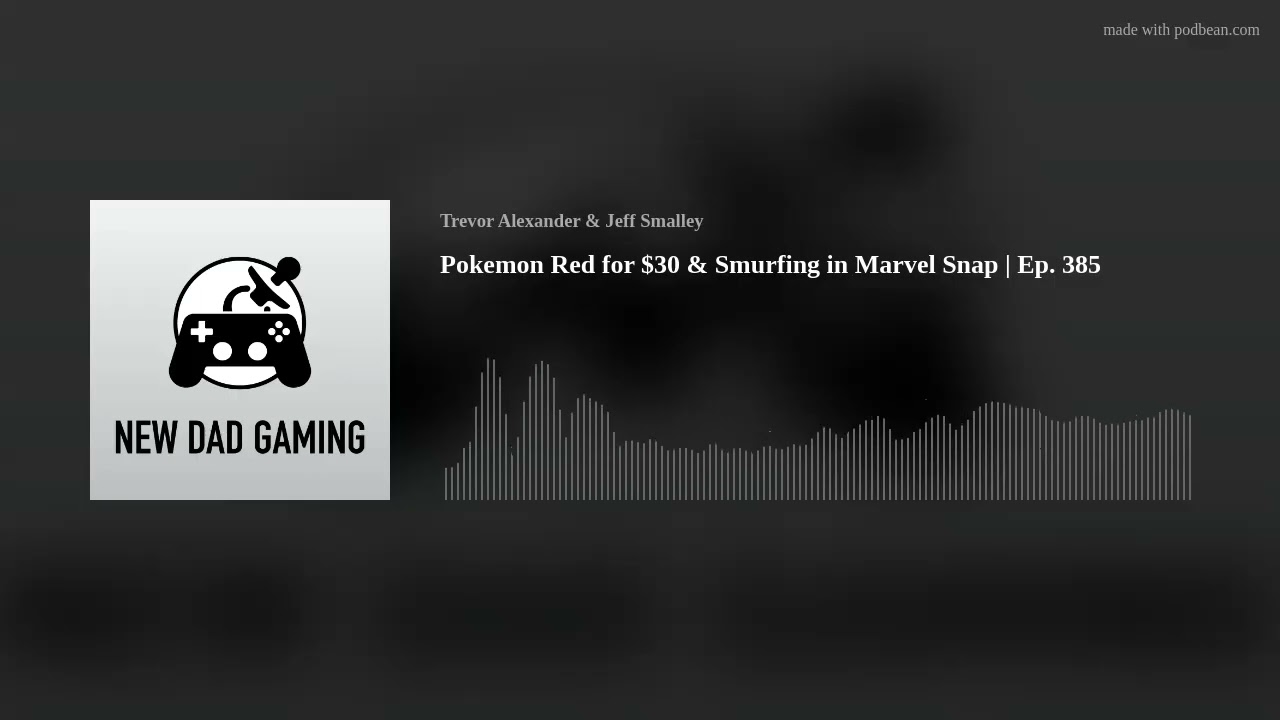Pokemon Red for $30 & Smurfing in Marvel Snap | Ep. 385