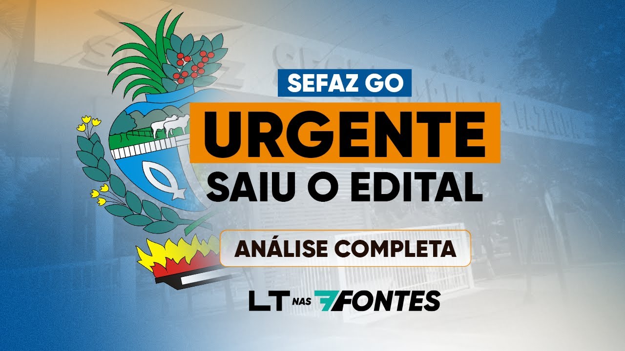 SEFAZ-GO: Análise completa do Edital