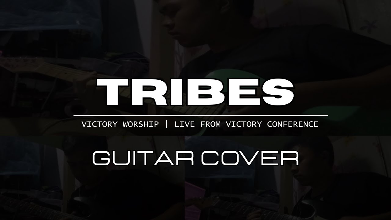 Tribes - Victory Worship (Live from Victory Conference) - Guitar Cover
