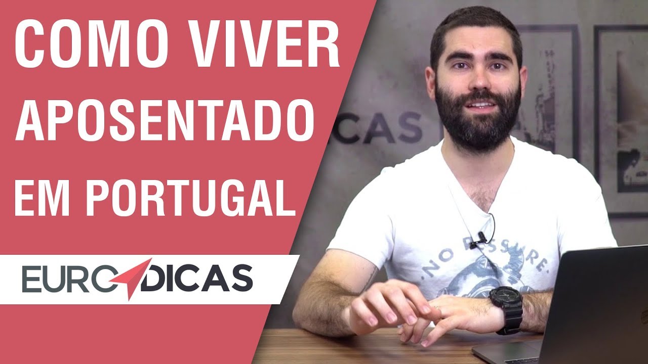 ✔ Como morar em Portugal aposentado | Visto D7 e mais 👵👴
