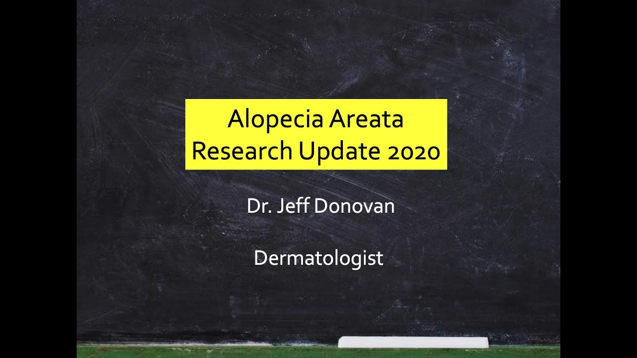 Alopecia Areata Research Update 2020: