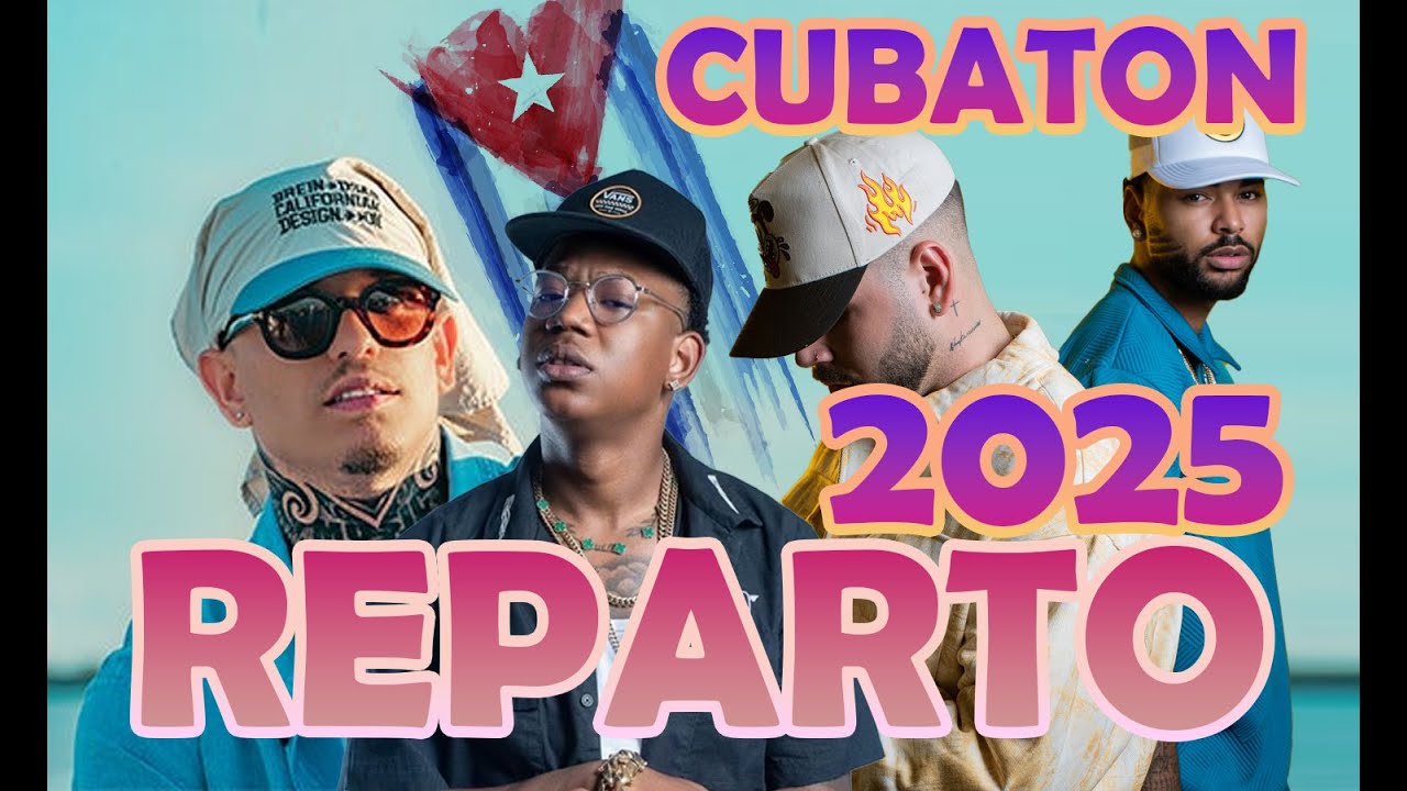 Reparto || Cubaton || 2025 || Lo Mejor