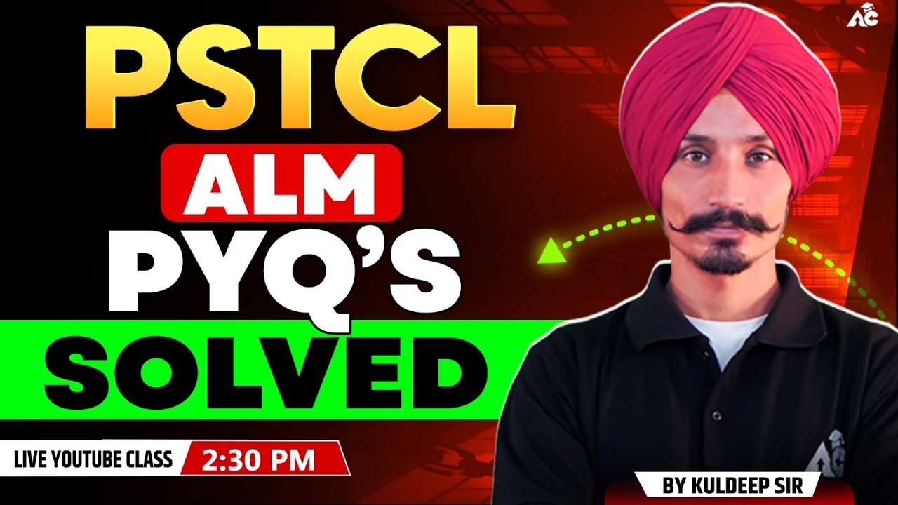 PSTCL ALM PYQ'S Solved By Kuldeep Sir