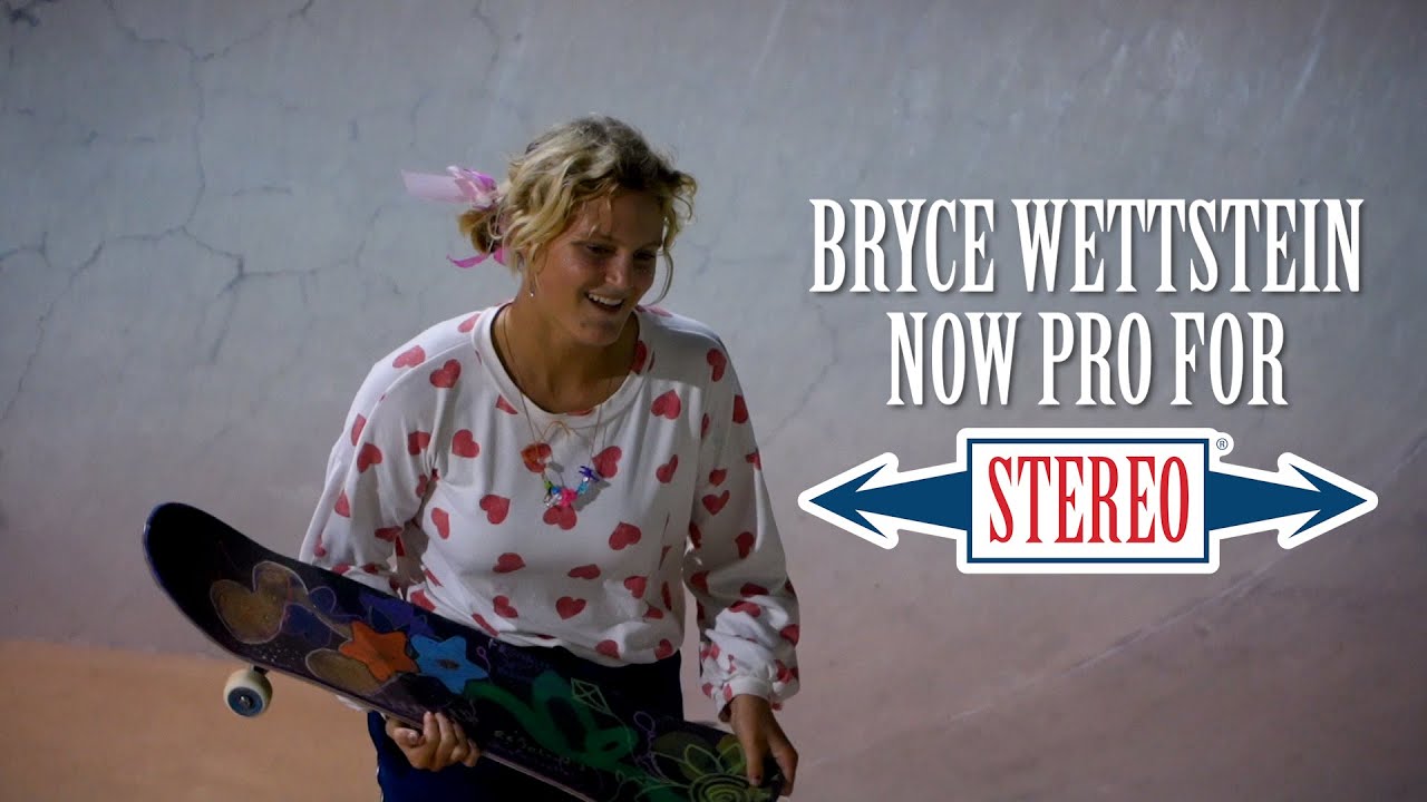BRYCE WETTSTEIN PRO FOR STEREO SKATEBOARDS