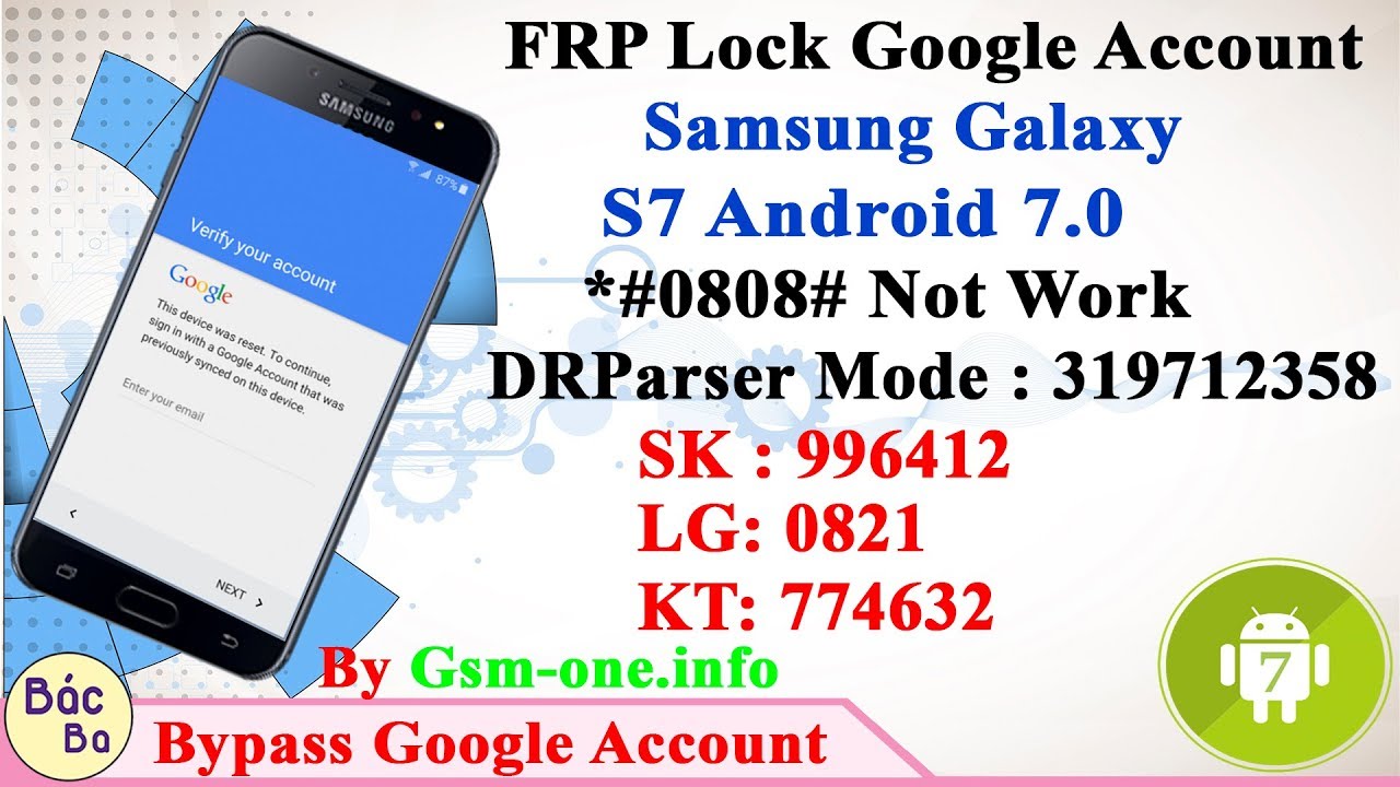 FRP Google Account Samsung Galaxy S7/S7 EdgeGalaxy S7/S7 Edge | KT LG SK | DRParser Mode : 319712358