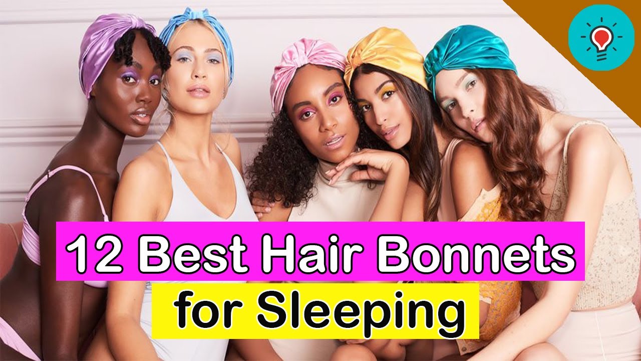 12 Best Hair Bonnets for Sleeping (for curly & Natural hairs) in 2022 - Whats Best