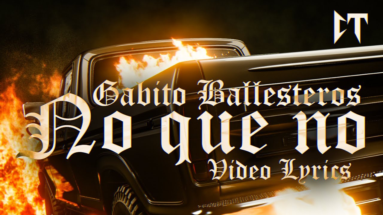 No Que No - Gabito Ballesteros (Lyric Video)