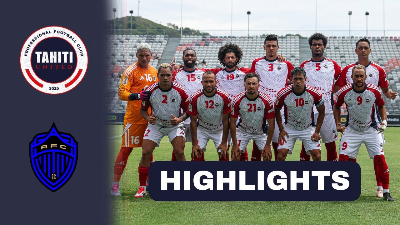 Highlights : Tahiti United / Auckland FC