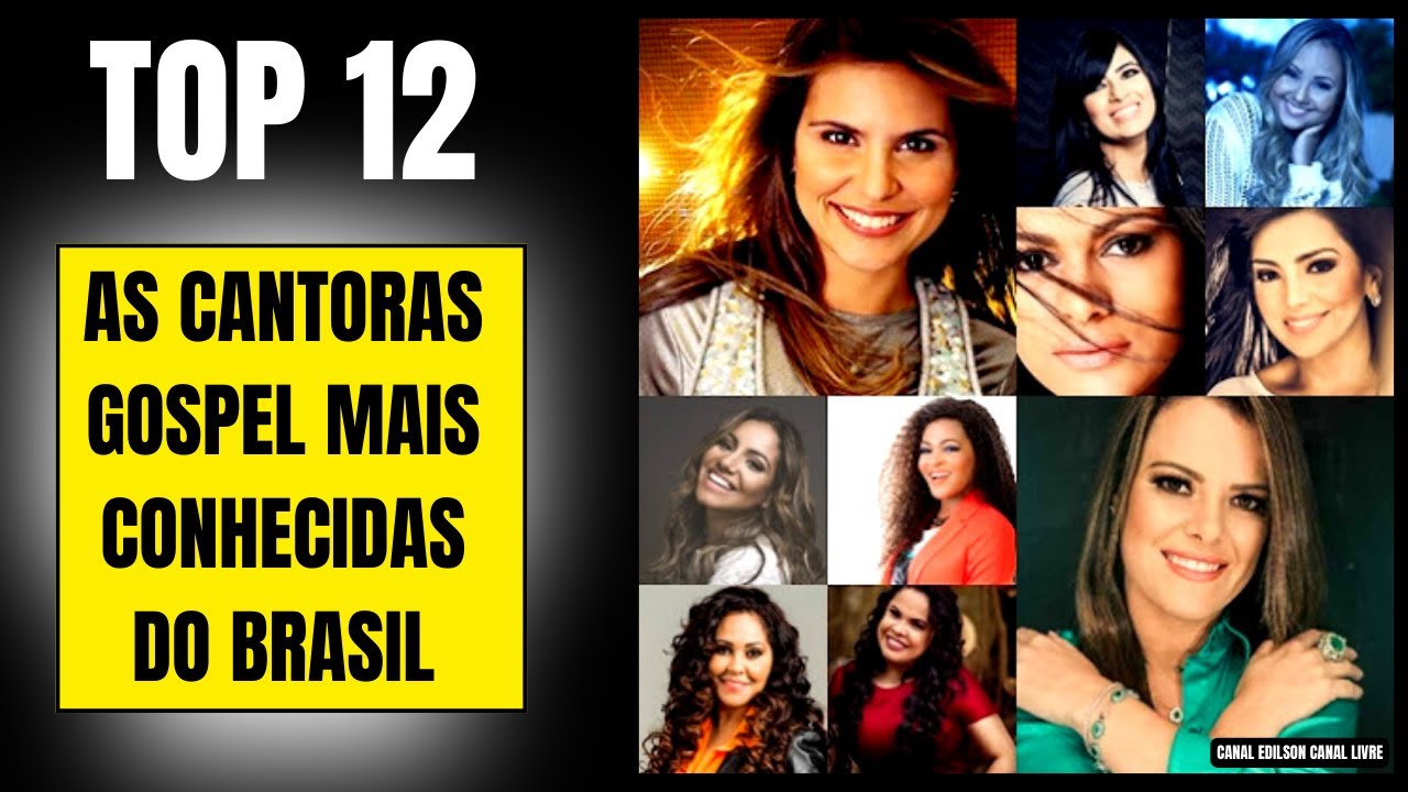 Top 12 As cantoras gospel mais conhecidas do Brasil
