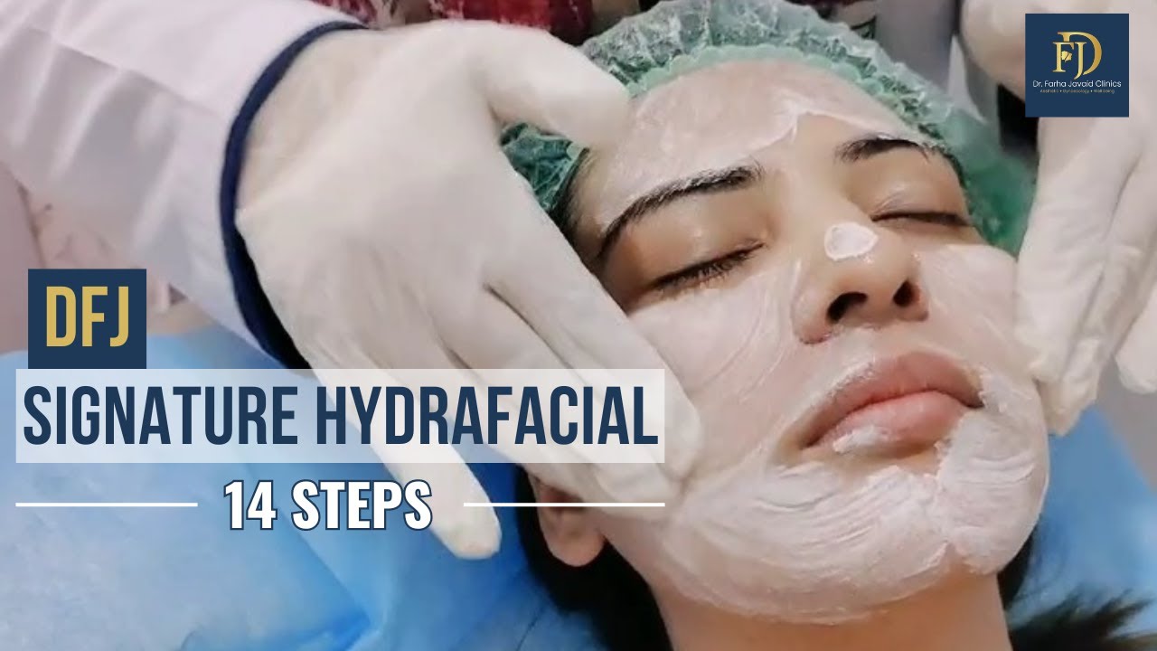 Signature 14-Step HydraFacial || Dr Farha javaid