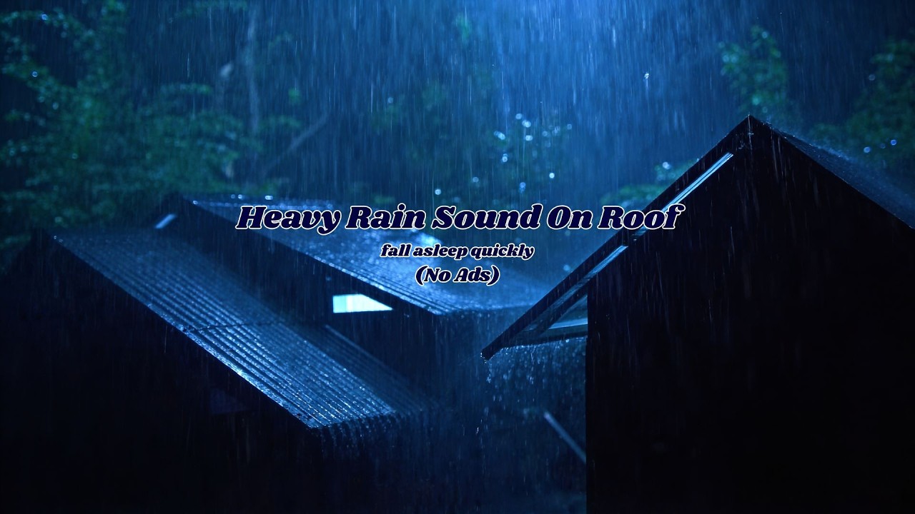 Deep Sleep with Heavy Rain on Roof at Night • Insomnia Relief