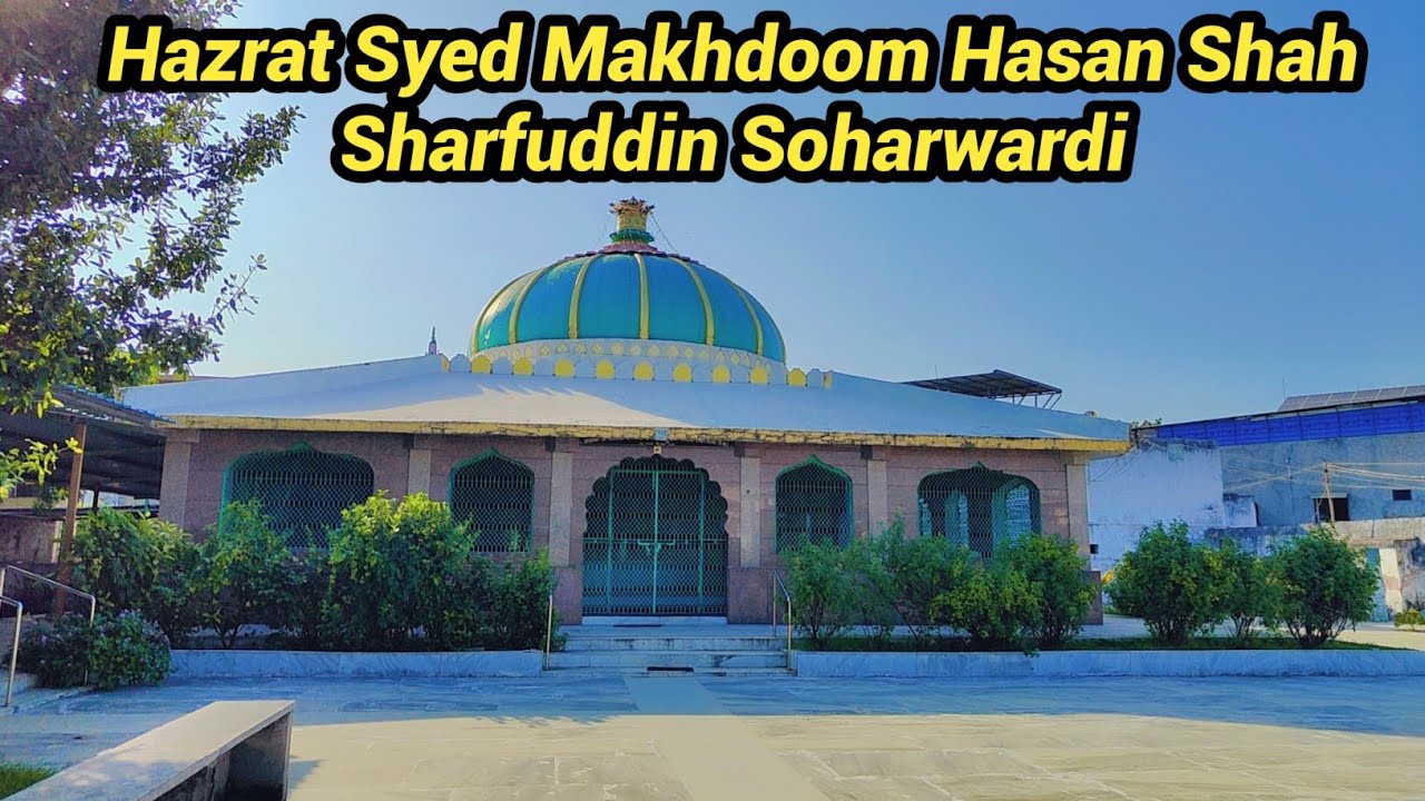 Hazrat Syed Makhdoom Hasan Shah Sharfuddin Soharwardi Dargah Bharoch