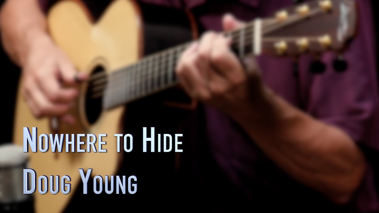 Nowhere to Hide  - Doug Young - Fingerstyle