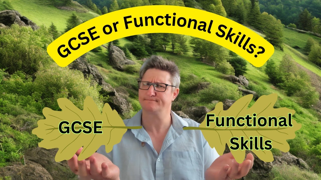 How to choose between GCSE English or Functional Skills English