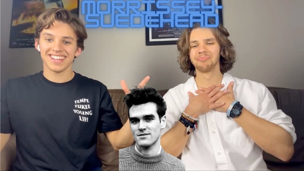 Twins React To Morrissey- Suedehead!!!!